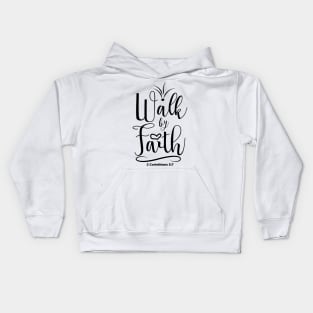 Walk by Faith Kids Hoodie